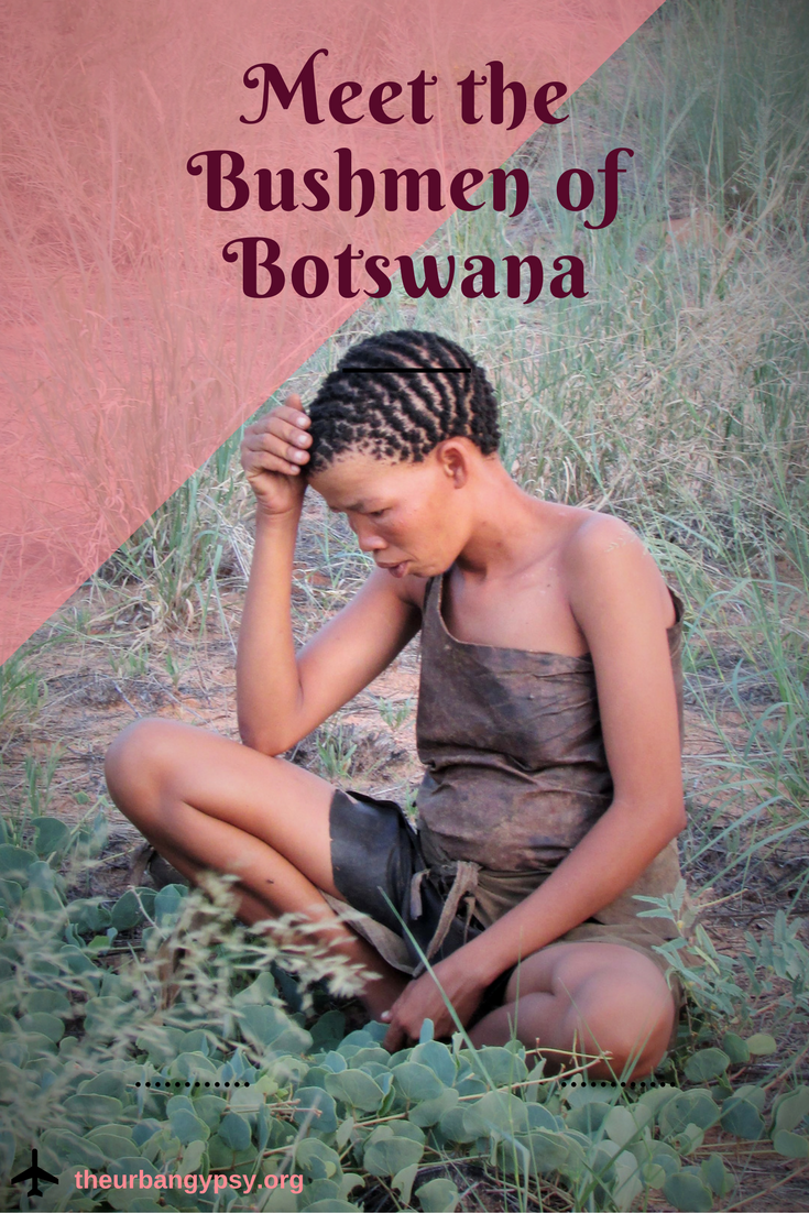 Meet the Bushman Tribe of Botswana